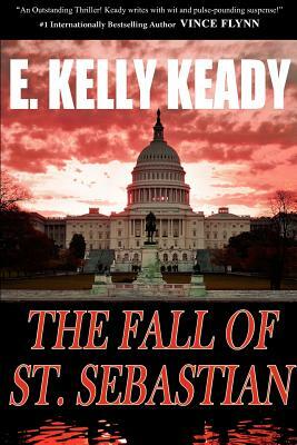 The Fall of St. Sebastian by E. Kelly Keady