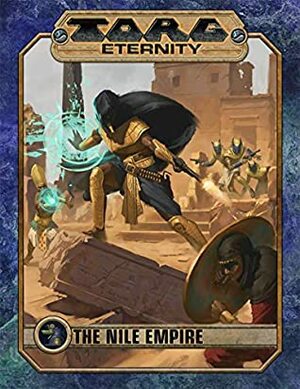 TORG Eternity: The Nile Empire by Deanna Gilbert