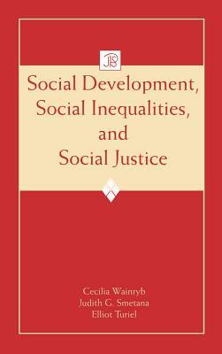 Social Development, Social Inequalities, and Social Justice by 