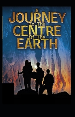 Journey into the Center of the Earth illustrated by Jules Verne