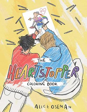 The Official Heartstopper Colouring Book by Alice Oseman