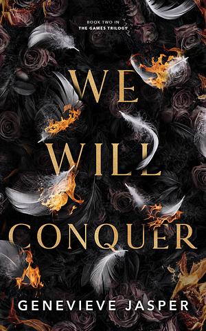 We Will Conquer by Genevieve Jasper