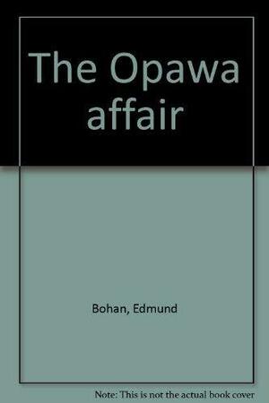 The Opawa Affair by Edmund Bohan