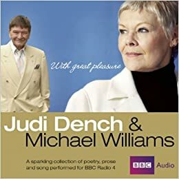 Judi Dench and Michael Williams: With Great Pleasure by Samuel Taylor Coleridge, Sylvia Plath