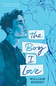 The Boy I Love by William Hussey