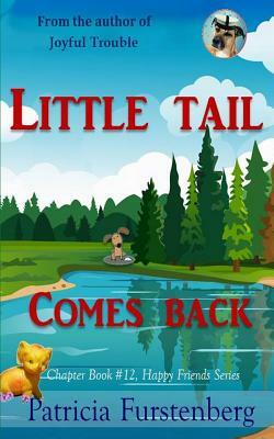 Little Tail Comes Back, Chapter Book #12: Happy Friends, Diversity Stories Children's Series by Patricia Furstenberg
