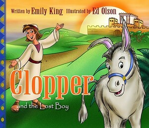 Clopper and the Lost Boy by Emily King