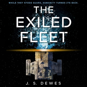 The Exiled Fleet by J.S. Dewes