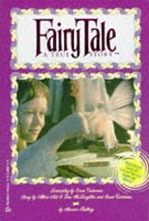 Fairy Tale: A True Story: (Movie novelization) (Cottingley Glen) by Monica Kulling