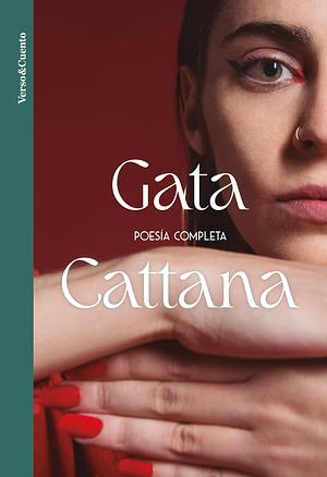 poesía completa by Gata Cattana