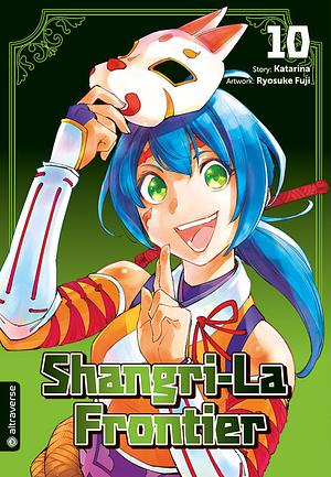 Shangri-La Frontier, Band 10 by Katarina, Ryosuke Fuji