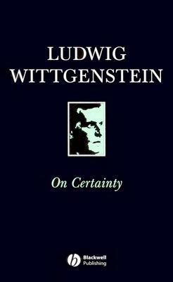 On Certainty by Ludwig Wittgenstein