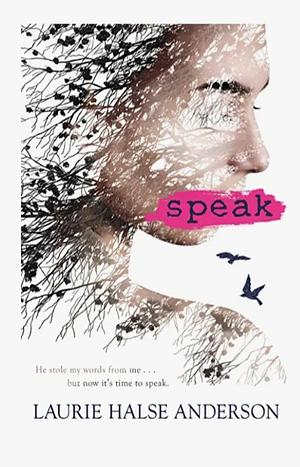 Speak by Laurie Halse Anderson