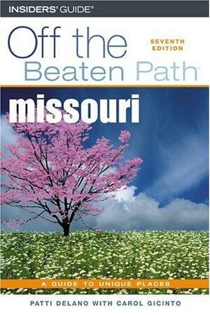 Missouri Off the Beaten Path by Patti DeLano