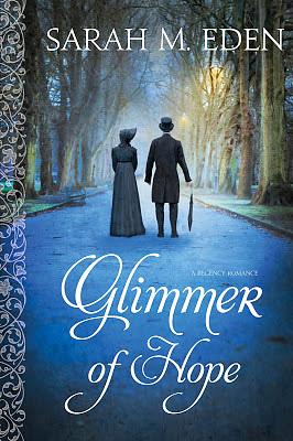 Glimmer of Hope by Sarah M. Eden
