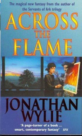 Across the Flame by Jonathan Wylie