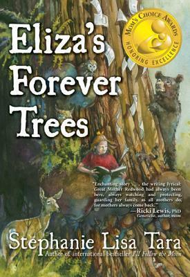 Eliza's Forever Trees by Stephanie Lisa Tara