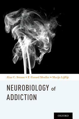 Neurobiology of Addictions by 