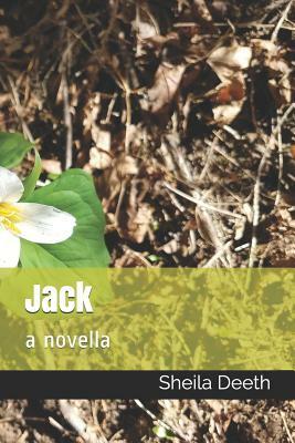 Jack: A Novella by Sheila Deeth