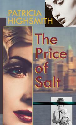 The Price of Salt, or Carol by Patricia Highsmith