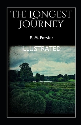 The Longest Journey Illustrated by E.M. Forster