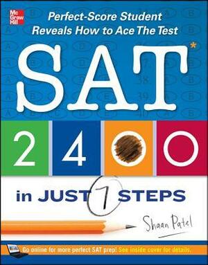 SAT 2400 in Just 7 Steps by Shaan Patel