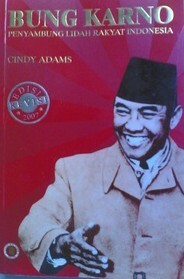 Bung Karno: Penyambung Lidah Rakyat Indonesia by Sukarno, Cindy Adams