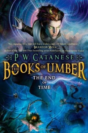 The End of Time by P.W. Catanese