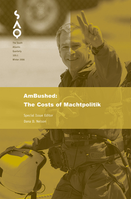 Ambushed: A Critique of Machtpolitik by Dana D. Nelson