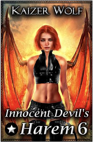 Innocent Devil's Harem 6 by Kaizer Wolf