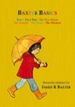 Baxter basics by James K. Baxter