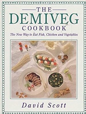 Demi Veg Cookbook by David Scott