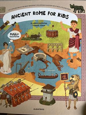 Ancient Rome for Kids by Oldrich Ruzicka