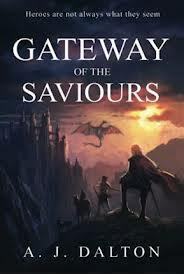 Gateway of the Saviours by A.J. Dalton
