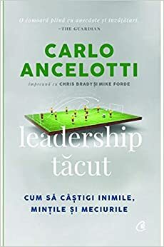 Leadership tăcut by Carlo Ancelotti, Chris Brady, Mike Forde