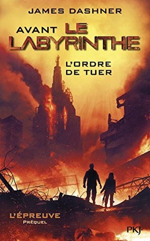 L'ordre de tuer by James Dashner