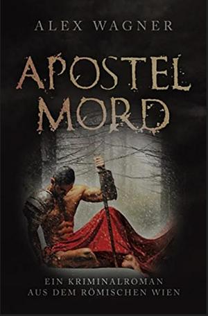 Apostelmord by Alex Wagner