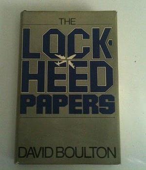 The Lockheed Papers by David Boulton