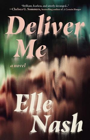 Deliver Me by Elle Nash