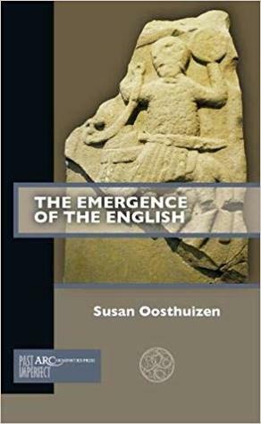 The Emergence of the English by Susan Oosthuizen