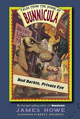 Bud Barkin, Private Eye by James Howe