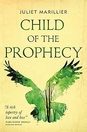 Child of the Prophecy by Juliet Marillier