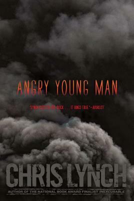 Angry Young Man by Chris Lynch
