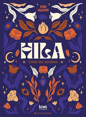 Hila: Le réveil des sorcières by Yuna Visentin