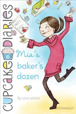 Mia's Baker's Dozen by Coco Simon