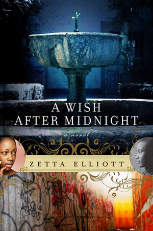A Wish After Midnight by Zetta Elliott
