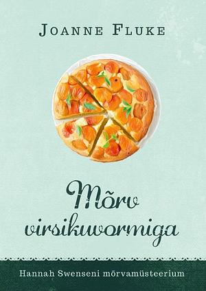 Mõrv virsikuvormiga by Joanne Fluke