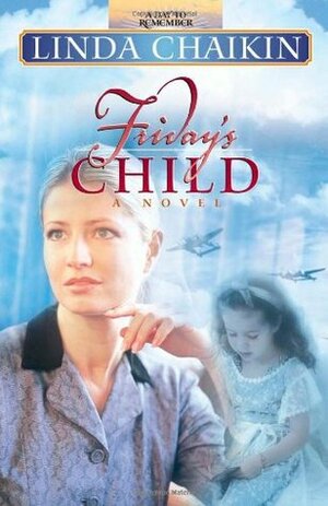 Friday's Child by Linda Lee Chaikin