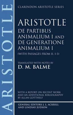 de Partibus Animalium I and de Generatione Animalium I: With Passages from II. 1-3 by Aristotle
