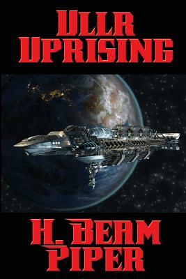 Ullr Uprising by H. Beam Piper